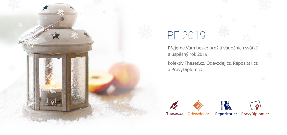 PF2019 | Přejeme Vám hezké prožití vánočních svátků a úspěšný rok 2019. Kolektiv Theses.cz, Odevzdej.cz, Repozitar.cz a PravyDiplom.cz