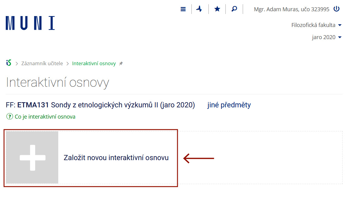 Postup založení Interaktivní osnovy v IS MU