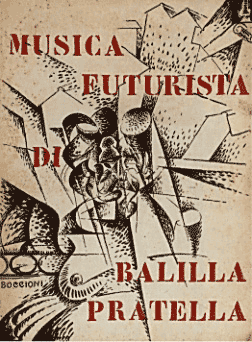 Musica Futurista di Balilla Pratella