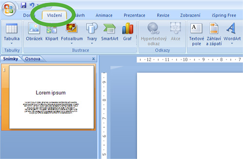 Obr. 6: MS PowerPoint 2007 – Přepnutí na panel Vložení