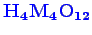 \bgroup\color{blue}$ \mathbf {H_{4}M_{4}O_{12}}$\egroup