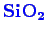 \bgroup\color{blue}$ \mathbf {SiO_2}$\egroup