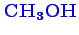 \bgroup\color{blue}$ \mathbf {CH_{3}OH}$\egroup