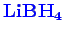 \bgroup\color{blue}$ \mathbf {LiBH_4}$\egroup