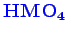 \bgroup\color{blue}$ \mathbf {HMO_{4}}$\egroup