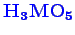 \bgroup\color{blue}$ \mathbf {H_{3}MO_{5}}$\egroup