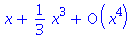 series(x+1/3*x^3+O(x^4),x,4)