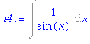 (Typesetting:-mprintslash)([i4 := Int(1/sin(x), x)], [Int(1/sin(x), x)])