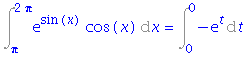 Int(exp(sin(x))*cos(x), x = Pi .. 2*Pi) = Int(-exp(t), t = 0 .. 0)