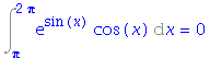 Int(exp(sin(x))*cos(x), x = Pi .. 2*Pi) = 0