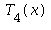 T[4](x)