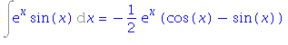 Int(exp(x)*sin(x), x) = -1/2*exp(x)*(cos(x)-sin(x))