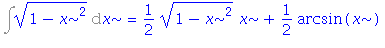 Int((1-x^2)^(1/2), x) = 1/2*(1-x^2)^(1/2)*x+1/2*arcsin(x)