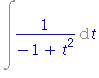 Int(1/(-1+t^2), t)