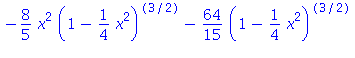 -8/5*x^2*(1-1/4*x^2)^(3/2)-64/15*(1-1/4*x^2)^(3/2)