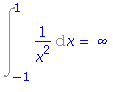 Int(1/x^2, x = -1 .. 1) = infinity