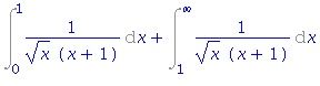 Int(1/(x^(1/2)*(x+1)), x = 0 .. 1)+Int(1/(x^(1/2)*(x+1)), x = 1 .. infinity)