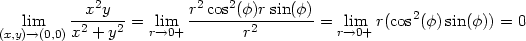  -x2y--- r2-cos2(φ)r-sin(φ) 2 (x,yli)→m(0,0)x2 + y2 = rl→im0+ r2 = rli→m0+ r(cos(φ) sin(φ)) = 0 