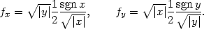  ∘ ---1sgnx- ∘ --1-sgny- fx = ∣y∣2∘ ∣x∣, fy = ∣x ∣2 ∘ ∣y∣. 