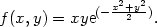  2 2 f(x,y) = xye(− x-+2y). 