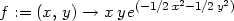  2 2 f := (x, y) → xy e(−1∕2x −1∕2y ) 