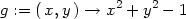 g := ( x,y) → x2 + y2 − 1 