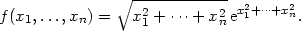  ∘ --2--------2 x2+ ⋅⋅⋅+x2n f(x1,...,xn) = x 1 + ⋅⋅⋅+ xn e1 . 