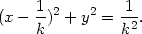 (x − 1-)2 + y2 = 1-. k k2 