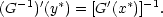  −1′ ∗ ′ ∗ − 1 (G )(y ) = [G (x )] . 