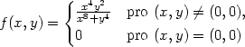  { 42 xx8+yy4 pro (x,y) ⁄= (0,0), f (x,y) = 0 pro (x,y) = (0,0) 