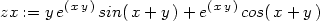 zx := y e(x y)sin(x + y)+ e(x y)cos(x+ y) 