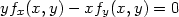 yfx(x, y)− xfy(x,y) = 0 