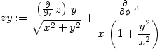  ( ) ∂∂r z y ∂∂φ z zy := ∘--2----2 + --(----y2)-- x + y x 1 + -2- x 