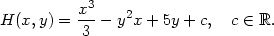  3 H(x, y) = x--− y2x + 5y + c, c ∈ ℝ. 3 