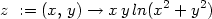 z := (x, y) → xy ln(x2 + y2) 