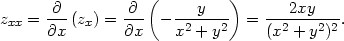  ( ) -∂- ∂-- ---y--- ---2xy---- zxx = ∂x (zx) = ∂x − x2 + y2 = (x2 + y2)2. 