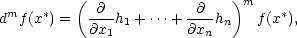  ( )m dmf (x∗) = -∂-h + ⋅⋅⋅+ --∂-h f(x∗), ∂x1 1 ∂xn n 