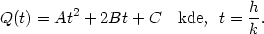  2 h Q(t) = At + 2Bt + C kde, t = k. 