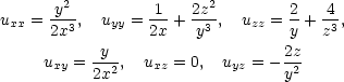  y2- -1- 2z2 2- 4- uxx = 2x3 , uyy = 2x + y3 , uzz = y + z3, y 2z uxy = 2x2 , uxz = 0, uyz = −y2 