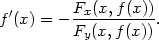 f′(x) = − Fx(x,f(x)). Fy(x,f(x)) 