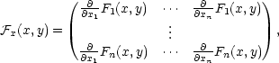  ( ∂ ∂ ) ∂x1F1(x,y) ⋅⋅⋅ ∂xnF1(x,y) ℱx(x,y) = |( ... |) , -∂-F (x,y) ⋅⋅⋅ -∂-F (x,y) ∂x1 n ∂xn n 