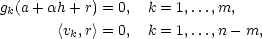 gk(a+ αh + r) = 0, k = 1,...,m, 〈vk,r〉 = 0, k = 1,...,n − m, 