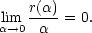 lim r(α)-= 0. α→0 α 