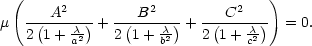  ( ) A2 B2 C2 μ --(---λ-)+ --(---λ-)+ --(---λ-) = 0. 2 1 + a2 2 1+ b2 2 1 + c2 