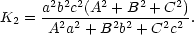  a2b2c2(A2 + B2 + C2) K2 = --2-2---2-2----22-. A a + B b + C c 