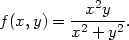  2 f (x, y) = -x-y--. x2 + y2 