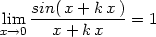 lim sin(-x-+-kx-)= 1 x→0 x + k x 