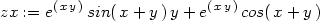 zx := e(xy)sin( x+ y )y + e(x y)cos(x+ y) 