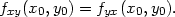 fxy(x0,y0) = fyx(x0, y0). 