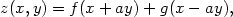 z(x,y) = f(x+ ay)+ g(x − ay), 